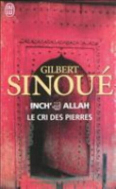 Inch Allah - Le Cri Des Pierres. (Paperback)