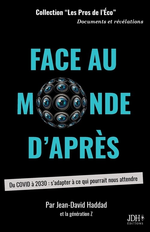 Face au monde dapr?: Du COVID ?2030: sadapter ?ce qui pourrait nous attendre (Paperback)