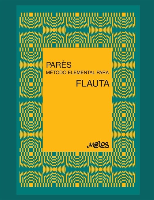 M?odo Elemental Para Flauta: principios de m?ica (Paperback)