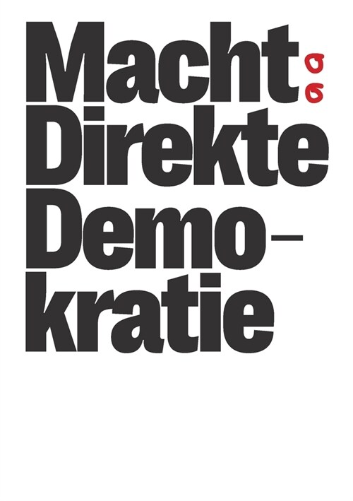 Macht direkte Demokratie (Paperback)