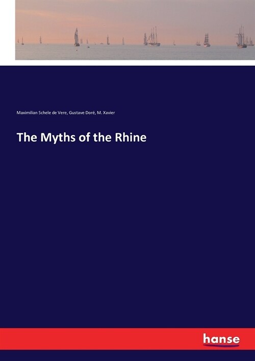 The Myths of the Rhine (Paperback)