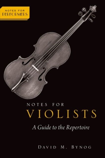 Notes for Violists: A Guide to the Repertoire (Hardcover)