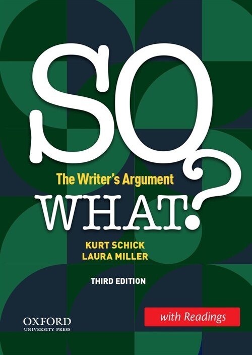 So What? (W/ Readings): The Writers Argument (Paperback, 3)