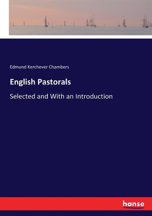 English Pastorals: Selected and With an Introduction (Paperback)