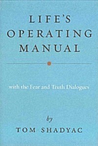 Lifes Operating Manual : With the Fear and Truth Dialogues (Paperback)