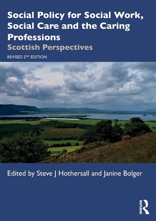 Social Policy for Social Work, Social Care and the Caring Professions : Scottish Perspectives (Paperback, 2 ed)