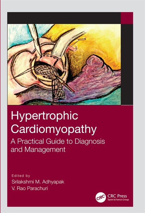Hypertrophic Cardiomyopathy : A Practical Guide to Diagnosis and Management (Paperback)