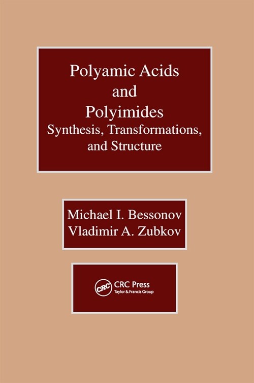 Polyamic Acids and Polyimides : Synthesis, Transformations, and Structure (Paperback)