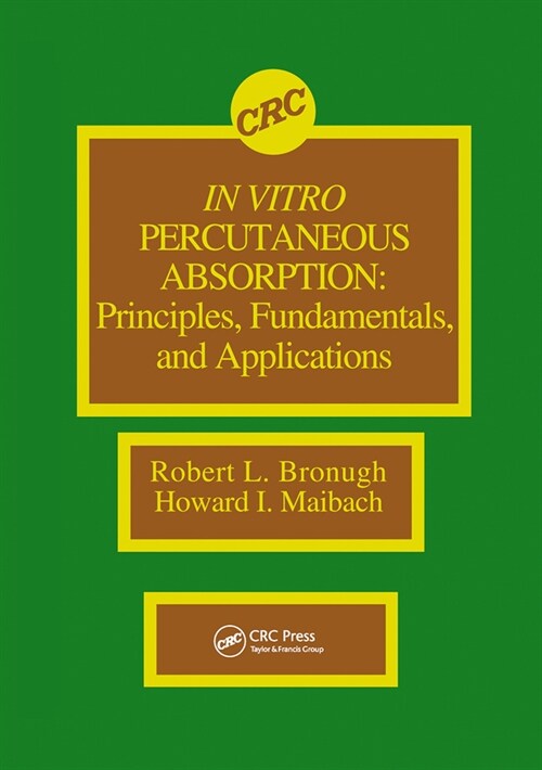 In Vitro Percutaneous Absorption : Principles, Fundamentals, and Applications (Paperback)