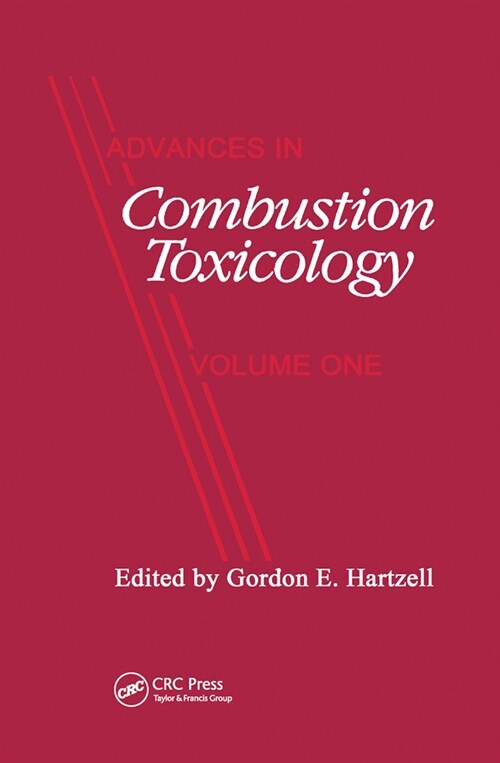 Advances in Combustion Toxicology,Volume I (Paperback)