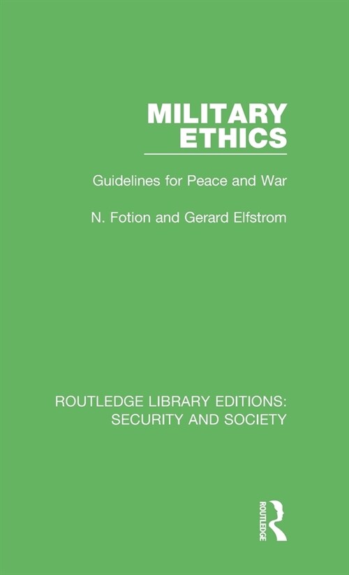 Military Ethics : Guidelines for Peace and War (Hardcover)