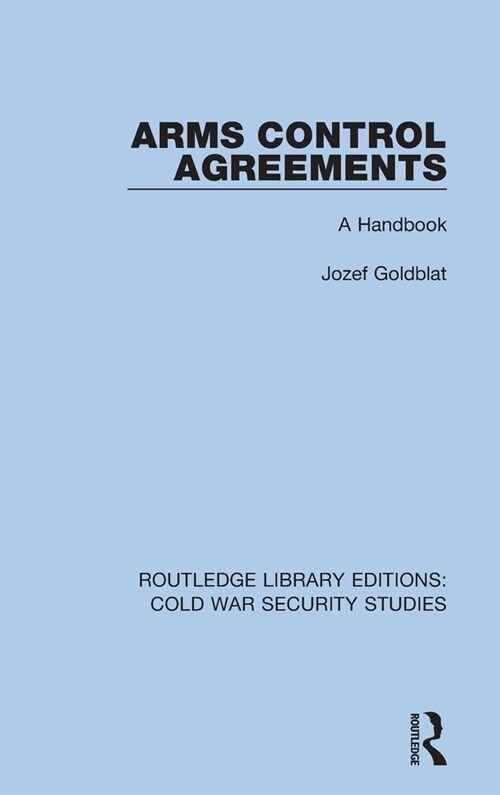 Arms Control Agreements : A Handbook (Hardcover)