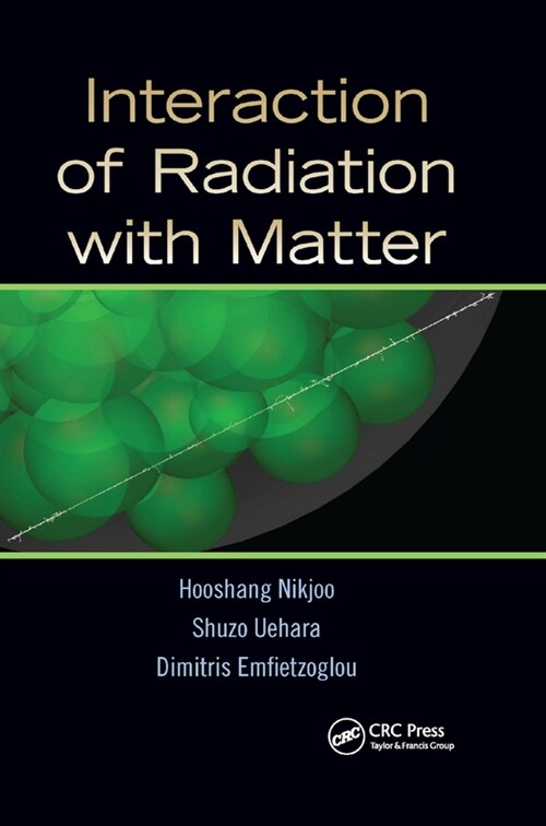 Interaction of Radiation with Matter (Paperback, 1)
