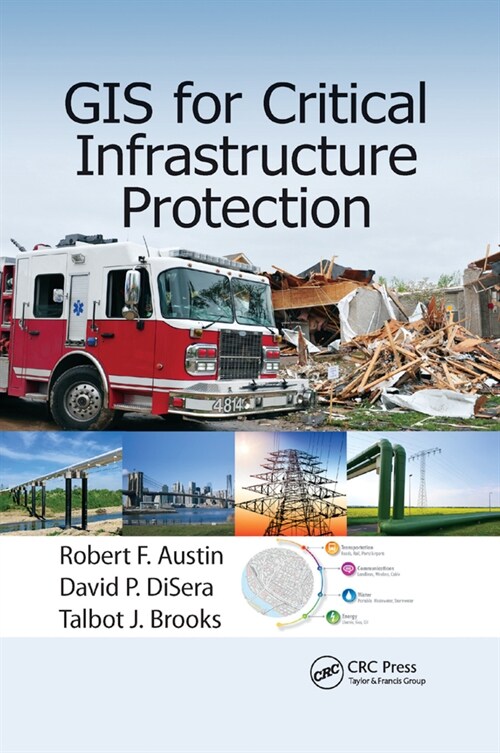 GIS for Critical Infrastructure Protection (Paperback, 1)