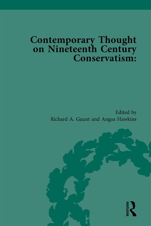 Contemporary Thought on Nineteenth Century Conservatism (Multiple-component retail product)