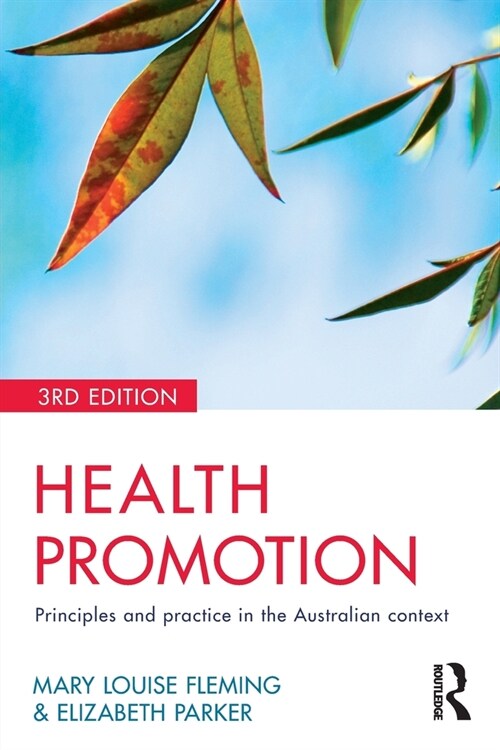 Health Promotion: Principles and Practice in the Australian Context (Paperback, 3)