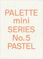 Palette Mini 05: Pastel: New Light-Toned Graphics (Paperback)