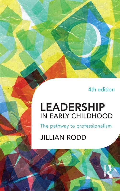 Leadership in Early Childhood: The Pathway to Professionalism (Paperback, 4)