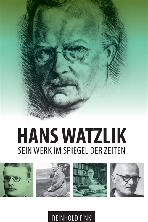 Hans Watzlik: Sein Werk im Spiegel der Zeiten (Hardcover)