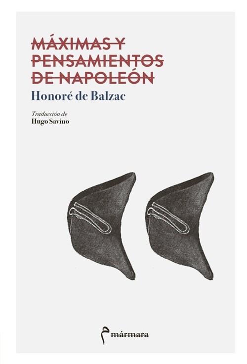 MAXIMAS Y PENSAMIENTOS DE NAPOLEON (Paperback)