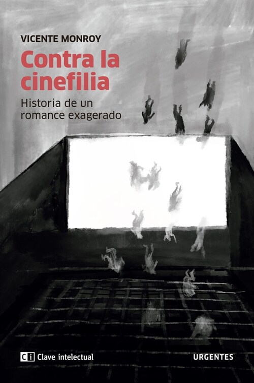 CONTRA LA CINEFILIA (Paperback)