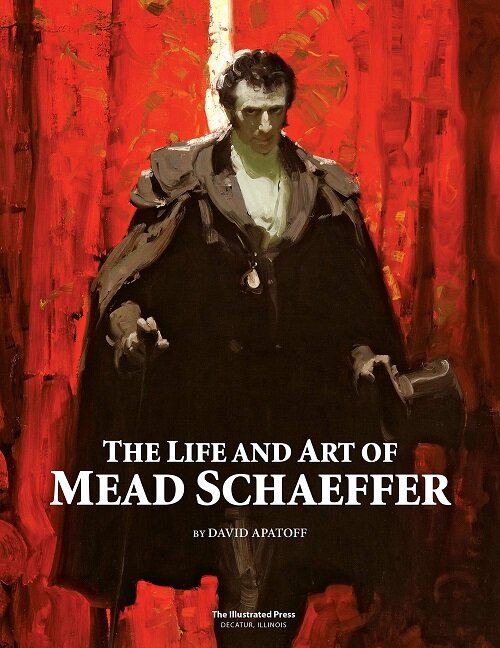 The Life and Art of Mead Schaeffer (Hardcover)