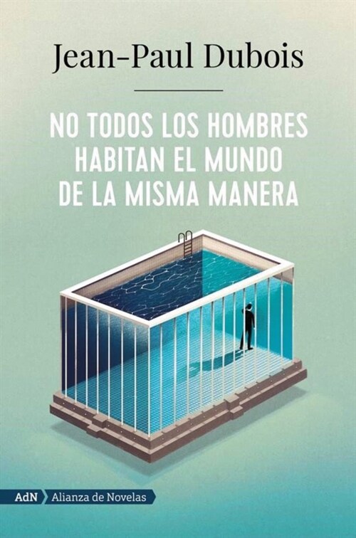 NO TODOS LOS HOMBRES HABITAN EL MUNDO DE LA MISMA MANERA (AD (Book)