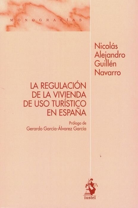 REGULACION DE LA VIVIENDA DE USO TURISTICO (Book)