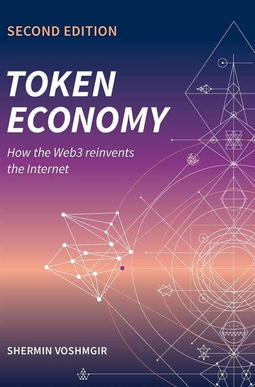 Token Economy: How the Web3 reinvents the Internet (Hardcover, 2)