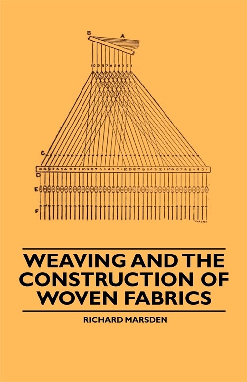 Weaving and the Construction of Woven Fabrics (Paperback)