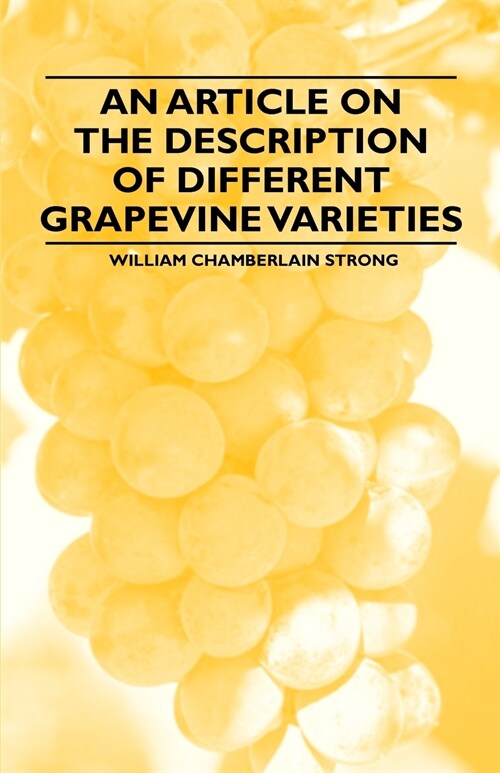 An Article on the Description of Different Grapevine Varieties (Paperback)
