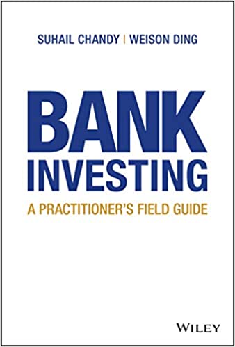Bank Investing: A Practitioners Field Guide (Hardcover)