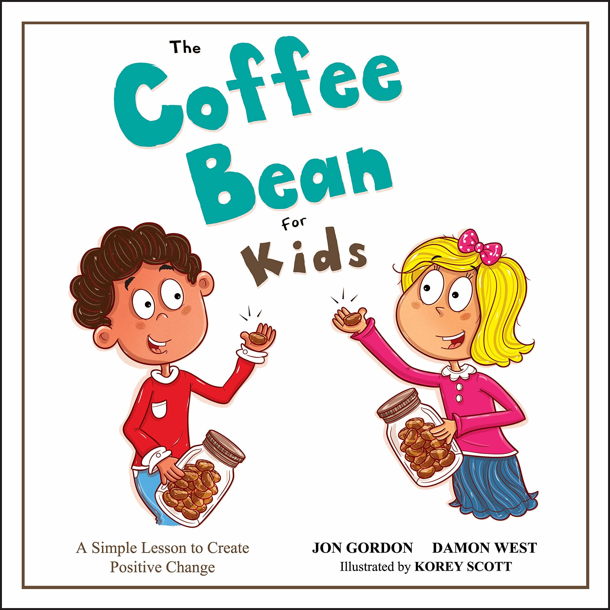 The Coffee Bean for Kids: A Simple Lesson to Create Positive Change (Hardcover)