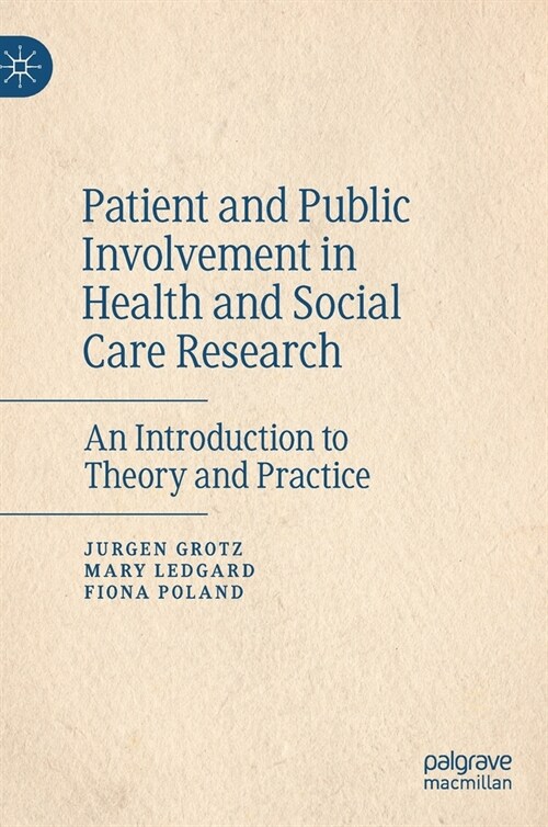 Patient and Public Involvement in Health and Social Care Research: An Introduction to Theory and Practice (Hardcover, 2020)