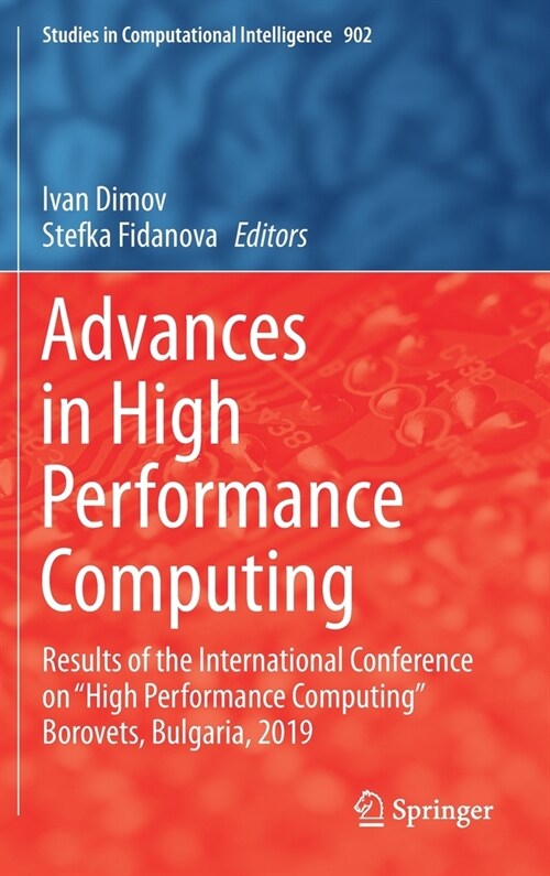 Advances in High Performance Computing: Results of the International Conference on high Performance Computing Borovets, Bulgaria, 2019 (Hardcover, 2021)