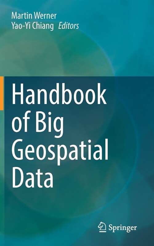 Handbook of Big Geospatial Data (Hardcover)