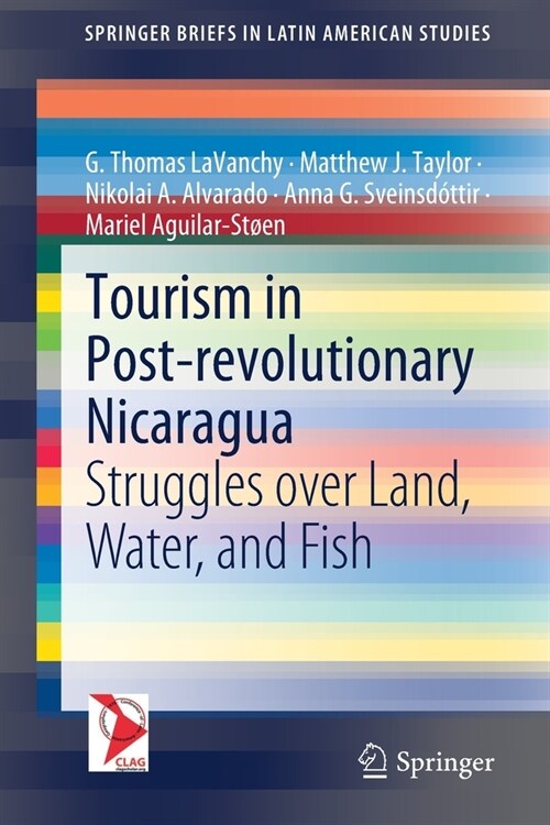 Tourism in Post-Revolutionary Nicaragua: Struggles Over Land, Water, and Fish (Paperback, 2020)