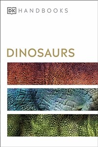 Dinosaurs and Other Prehistoric Life (Paperback)