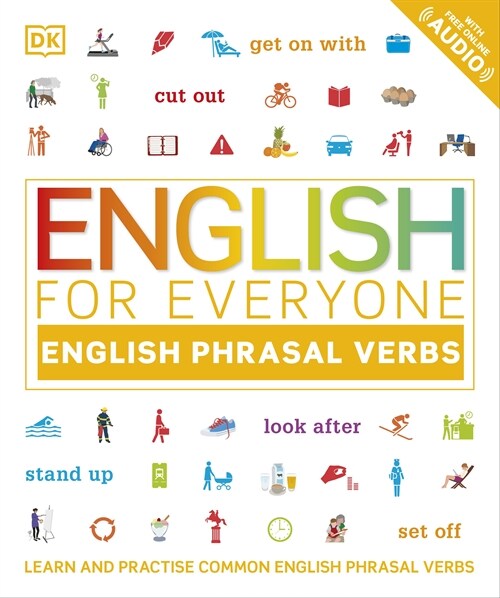 English for Everyone English Phrasal Verbs : Learn and Practise More Than 1,000 English Phrasal Verbs (Paperback)
