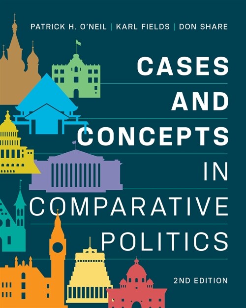 Cases and Concepts in Comparative Politics (RE, Second Edition)