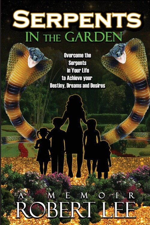 Serpents in the Garden (Paperback)