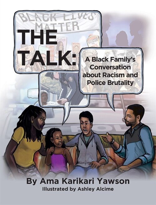 The Talk: A Black Familys Conversation about Racism and Police Brutality (Hardcover)