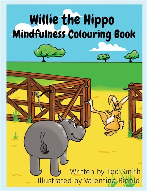 Willie the Hippo Mindfulness Colouring Book : Willie the Hippo and Friends (Paperback)