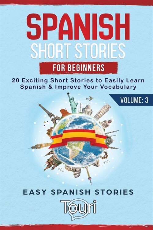 Spanish Short Stories for Beginners: 20 Exciting Short Stories to Easily Learn Spanish & Improve Your Vocabulary (Paperback, 2)