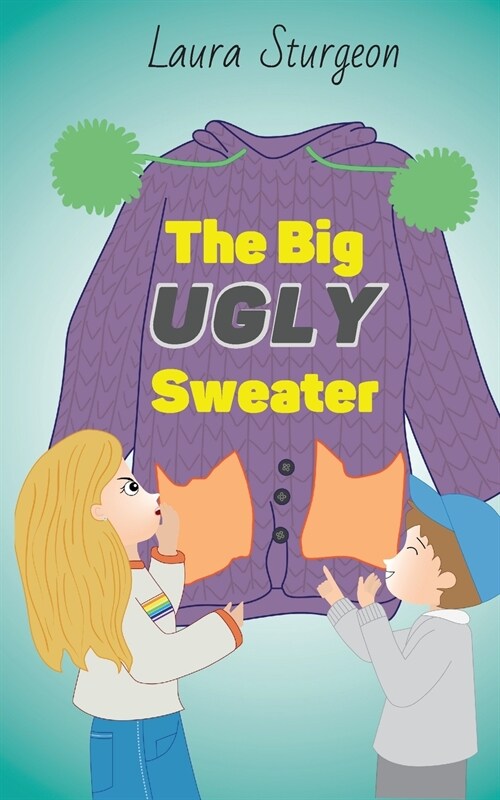 The Big Ugly Sweater (Paperback)