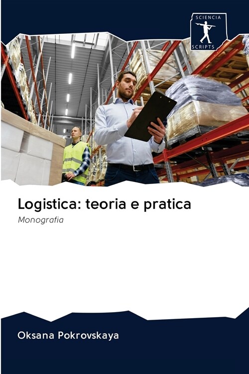 Logistica: teoria e pratica (Paperback)