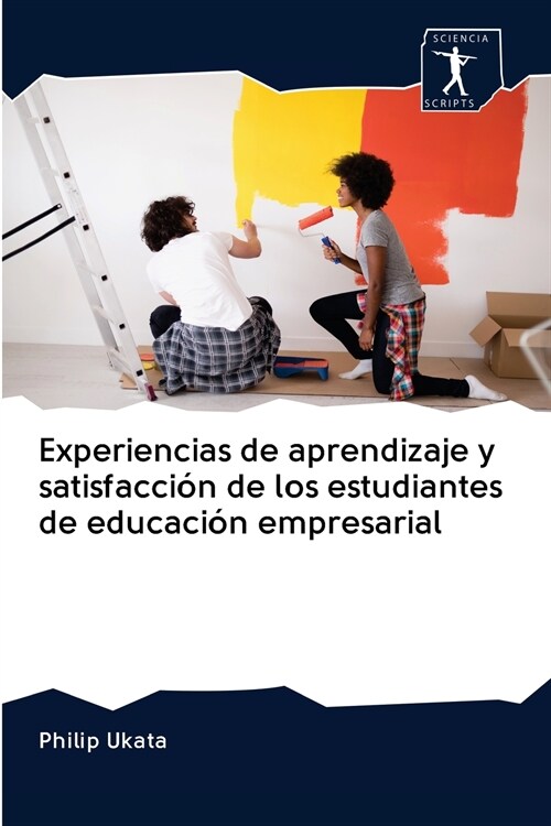 Experiencias de aprendizaje y satisfacci? de los estudiantes de educaci? empresarial (Paperback)