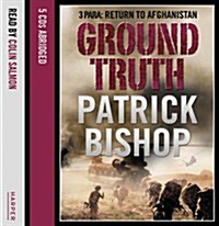 Ground Truth : 3 Para Return to Afghanistan (CD-Audio, Abridged ed)