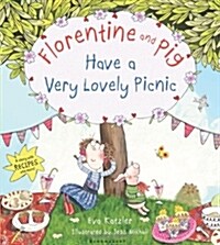Florentine and Pig Have a Very Lovely Picnic (Hardcover)