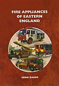 Fire Appliances of Eastern England (Paperback)
